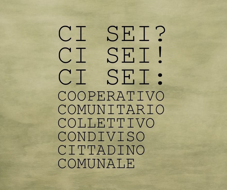 CI SEI CI SEI! CI SEI cooperativo comunitario collettivo condiviso cittadino comunale(1).jpg