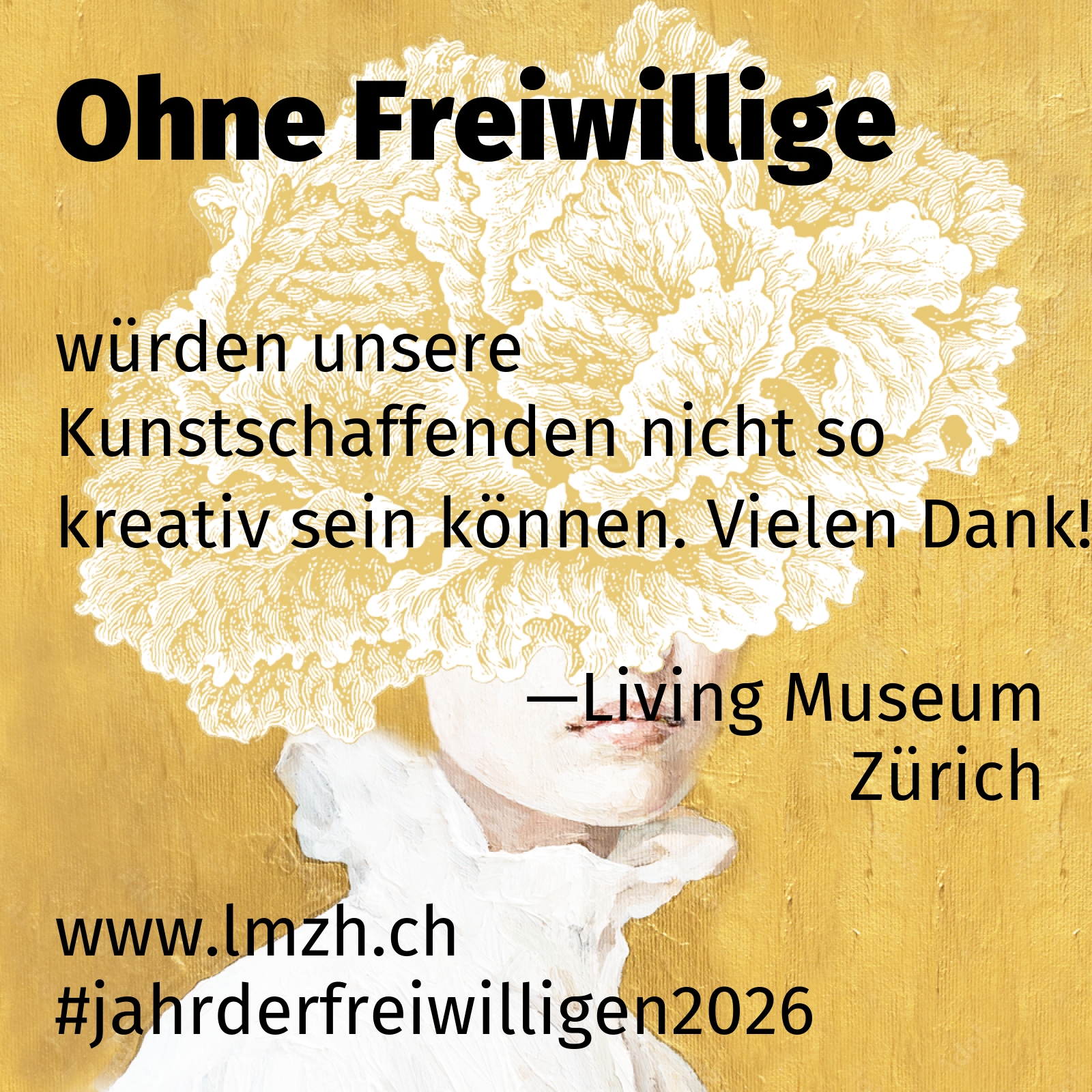 würden unsere Kunstschaffenden nicht so kreativ sein können. Vielen Dank!