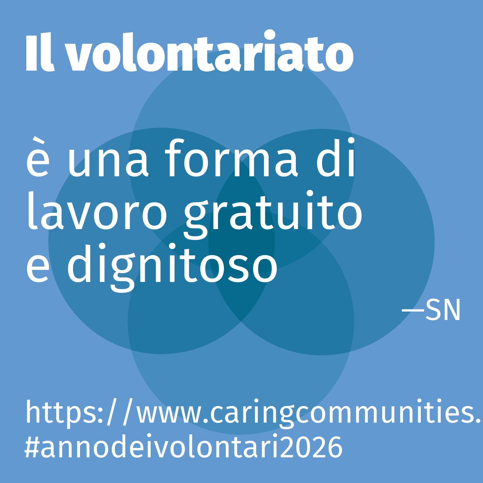 è una forma di lavoro gratuito e dignitoso