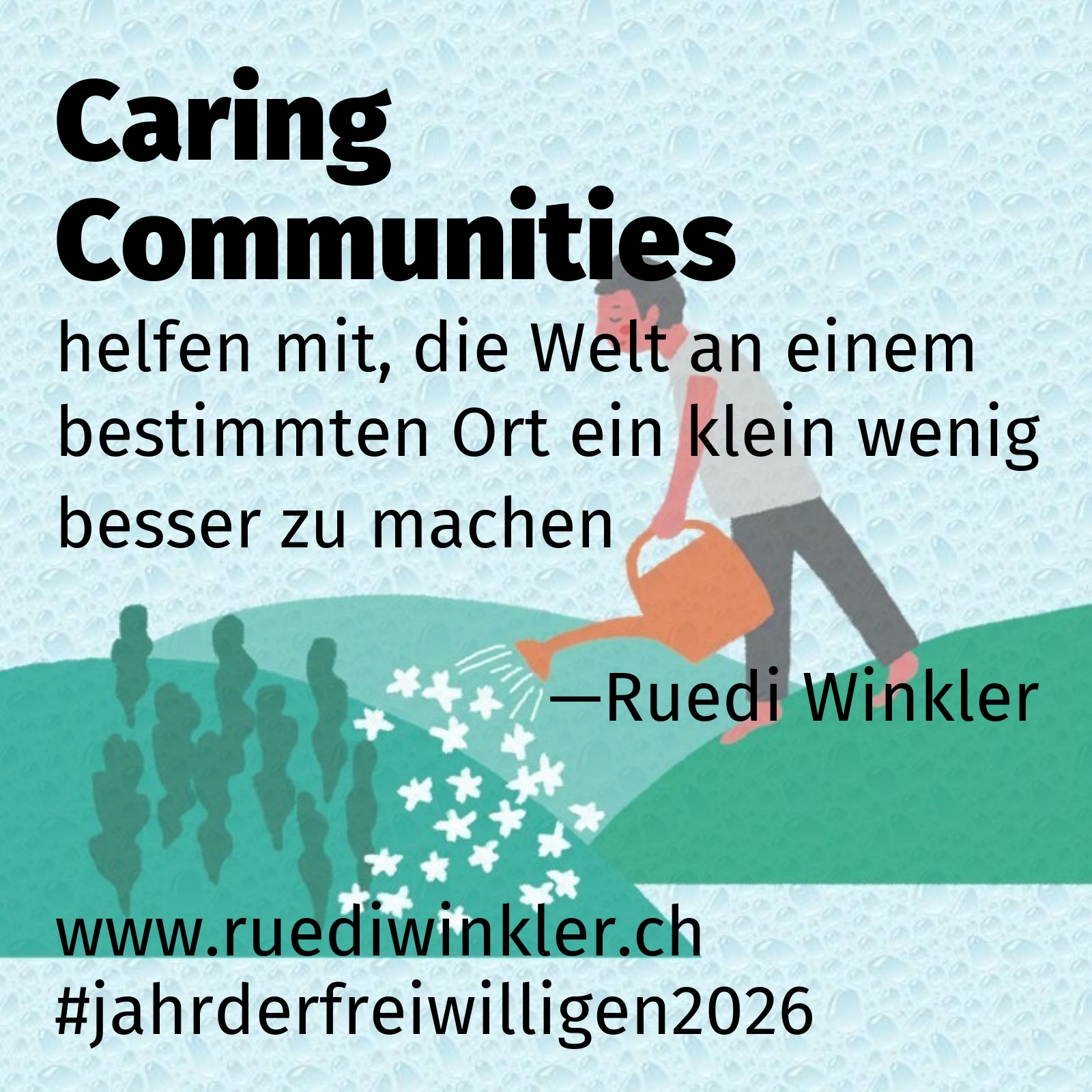 helfen mit, die Welt an einem bestimmten Ort ein klein wenig besser zu machen