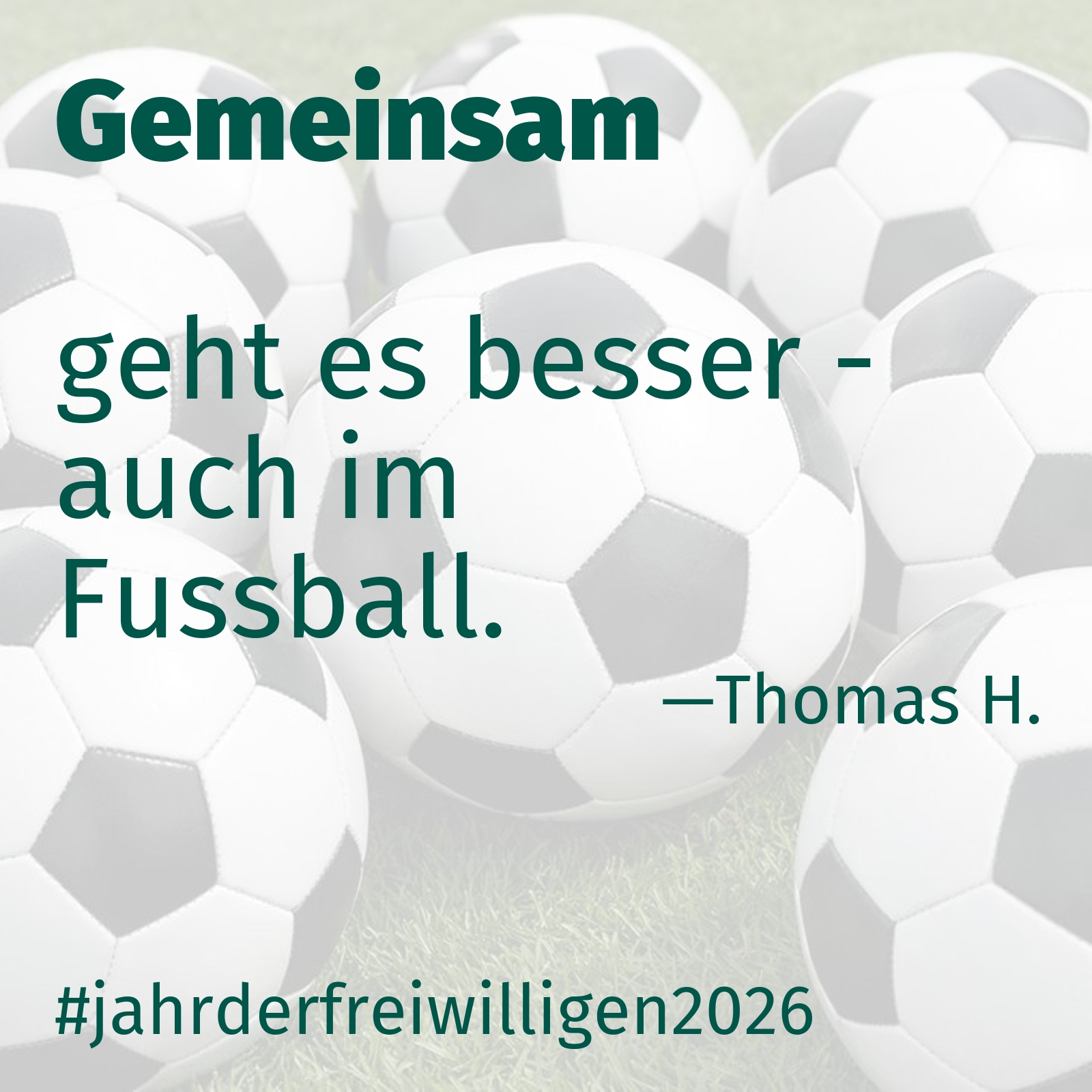geht es besser - auch im Fussball.